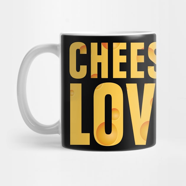 Cheese Love by teecloud